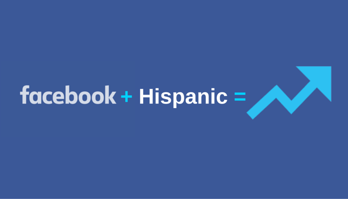 Facebook Gives Brands 2 Million More Reasons to Target Hispanics