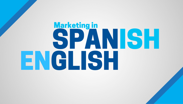 The Single, Most Powerful Insight When Marketing in Spanglish