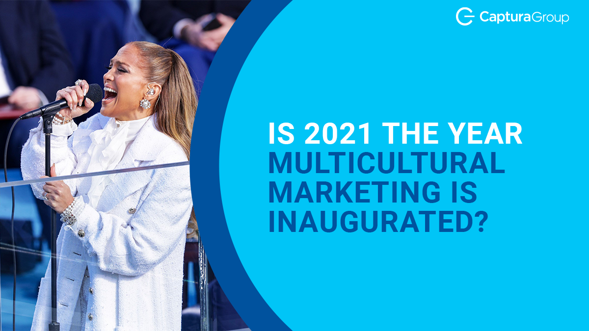 Is 2021 The Year Multicultural Marketing is Finally Inaugurated?