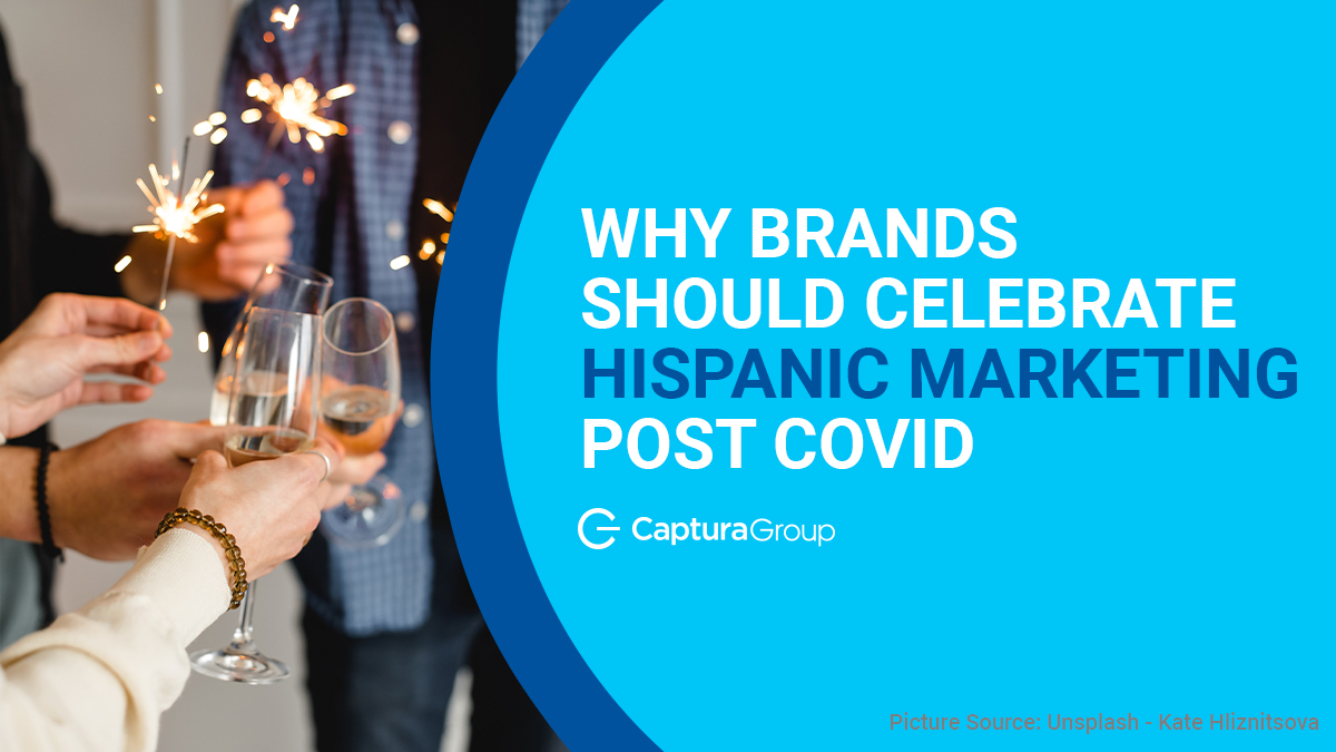 Why Brands Should Celebrate Hispanic Marketing Post-COVID