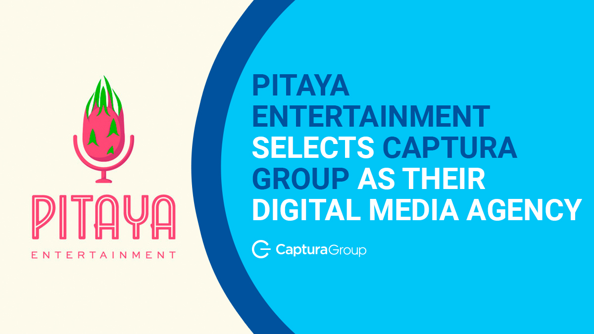 Pitaya Entertainment Selects Captura Group As Their Digital Media Agency